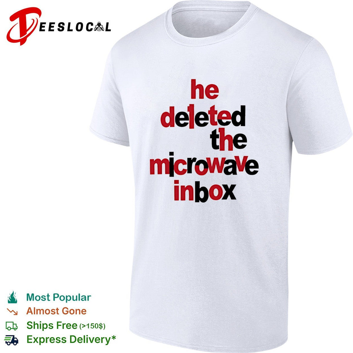 Dinosaur He Deleted The Microwave inbox shirt Unisex