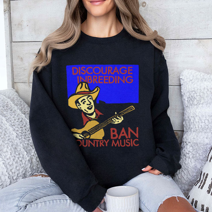 Discourage Inbreeding Ban Country Music T Shirt Unisex
