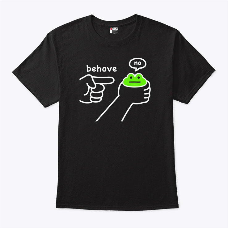 Dishonest Frog Funny Frog Meme Behave No T Shirt Unisex
