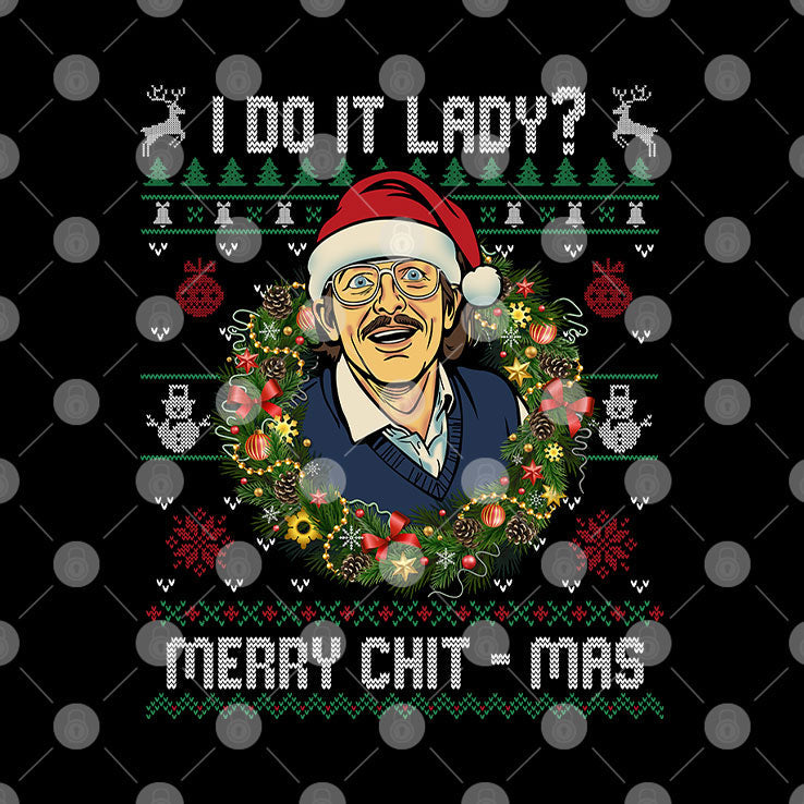Jay Renshaw Do it lady Merry Chit – mas Christmas T Shirt Unisex