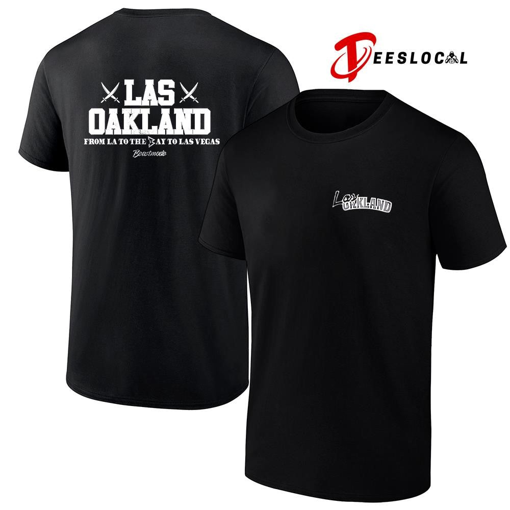 Do2muchent x Las Oakland from LA to the Bay to Las Vegas Beastmode graphic shirt Unisex