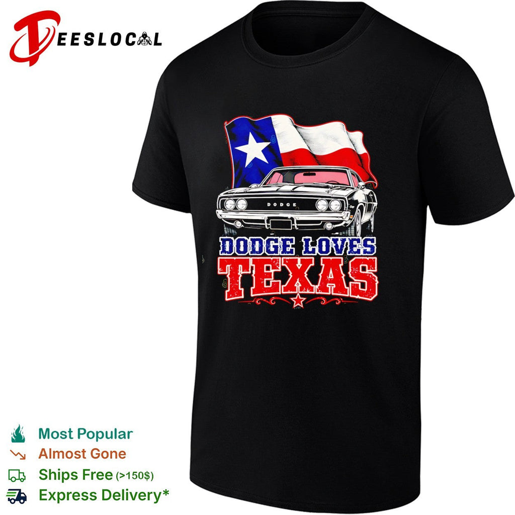 Dodge Loves Texas 1969 Charger Muscle Car Lone Star State Americana shirt Unisex