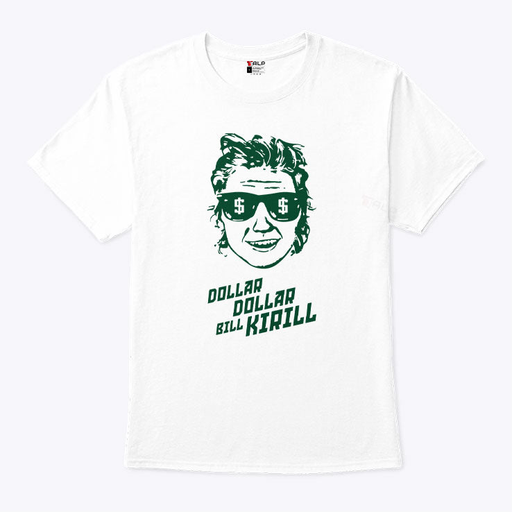 Dollar Dollar Bill Kirill Minnesota Hockey T Shirt Unisex