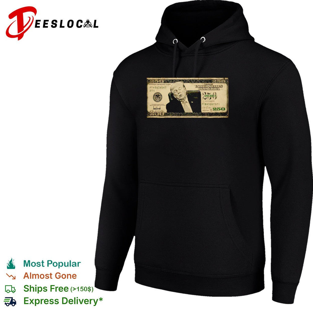 Donald Trump 250 Anniversary The United States Of America Federal Reserve Note shirt Unisex