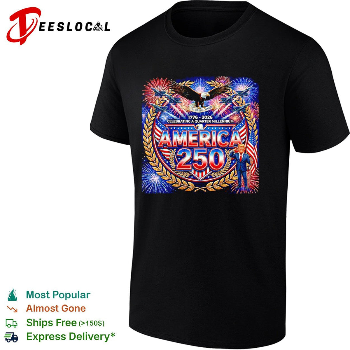 Donald Trump America 250 1776 2026 Celebrating a Quarter Millennium shirt Unisex