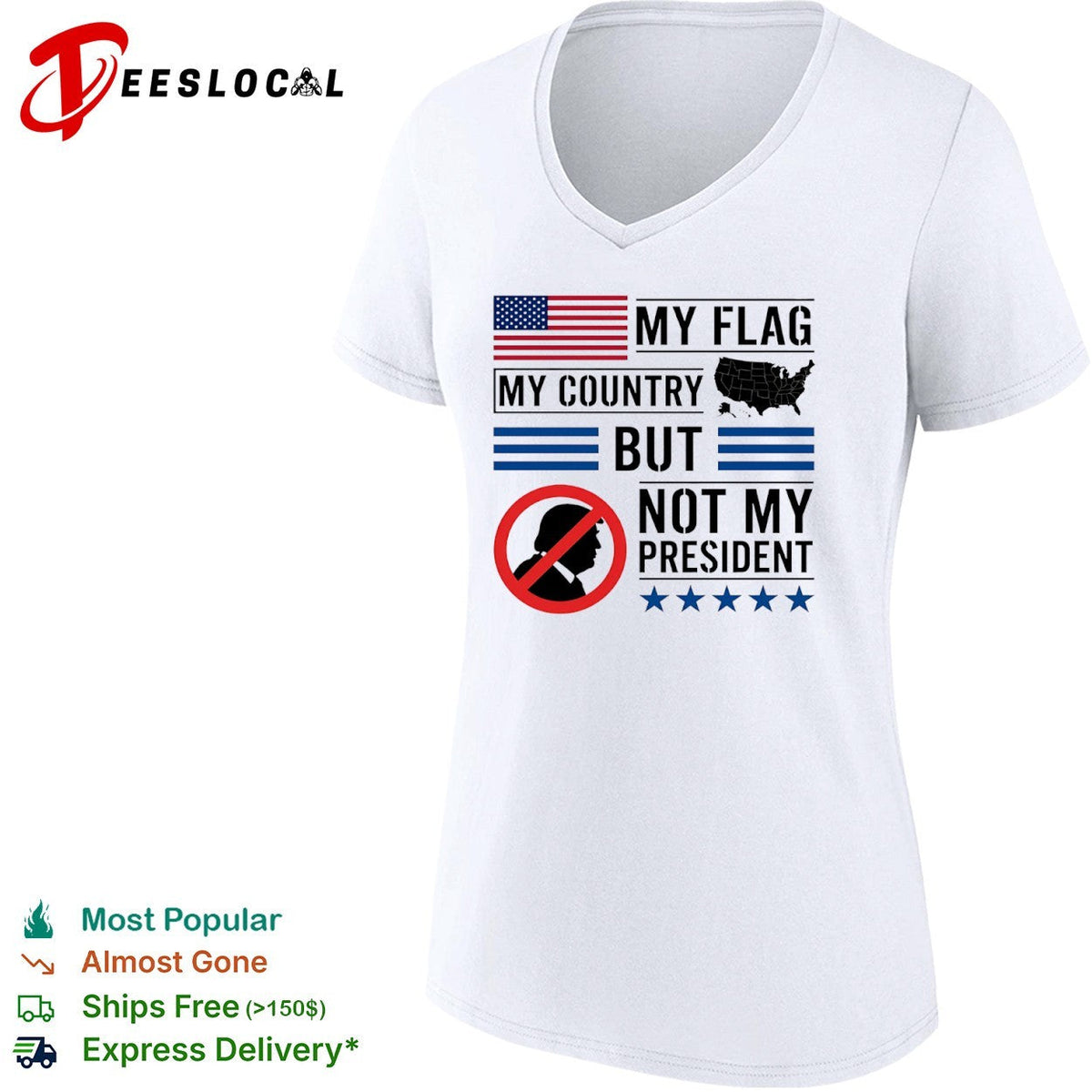 Donald Trump My Flag My Country but not my President shirt Unisex