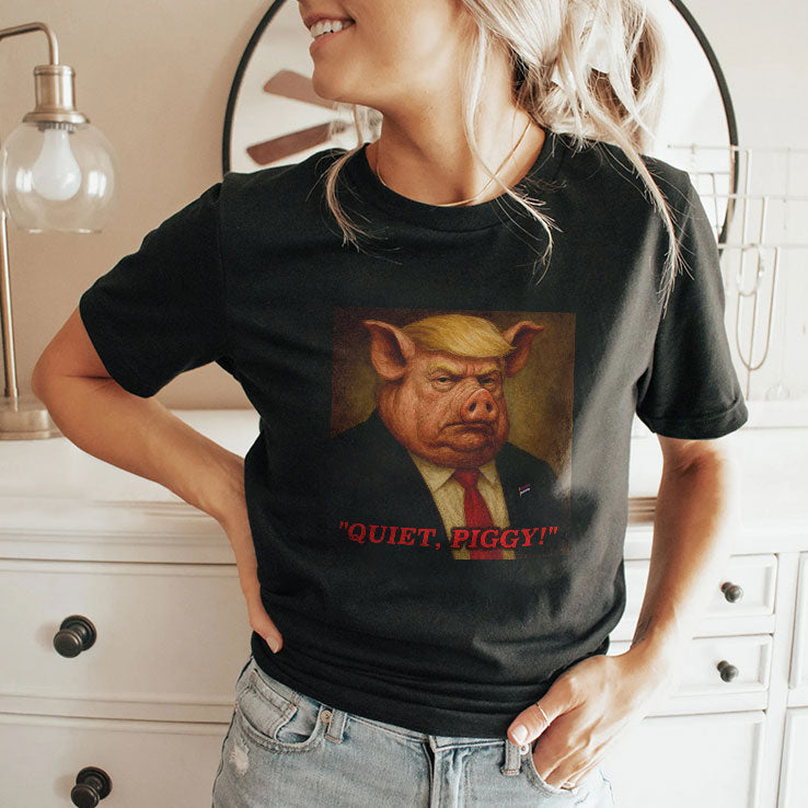 Donald Trump Quiet Piggy T Shirt Unisex