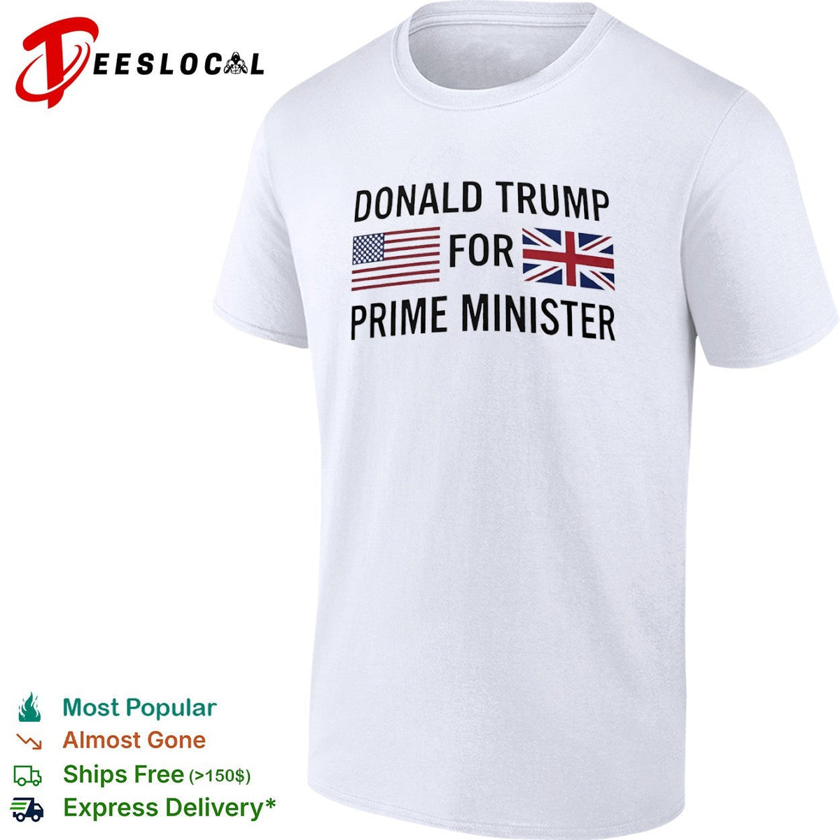 Donald Trump for Prime Minister US and UK Flags Shirt Unisex
