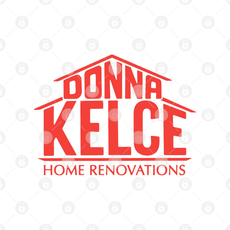 Donna Kelce Home Renovations T Shirt Unisex