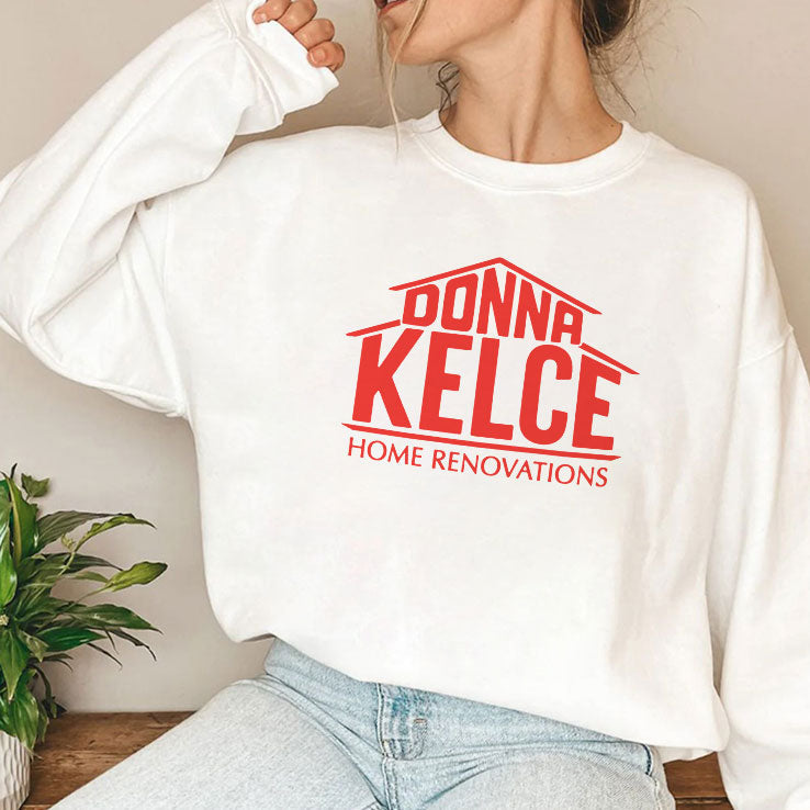 Donna Kelce Home Renovations T Shirt Unisex