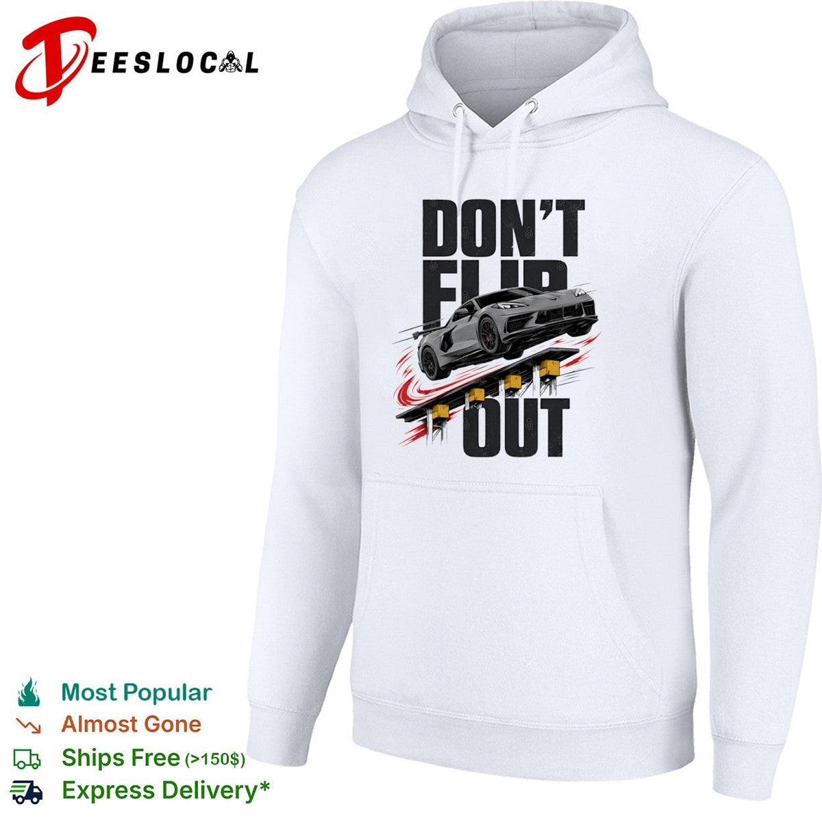 Don’t Flip Out Chevrolet Corvette C8 Sportscar Automotive Racing Car shirt Unisex