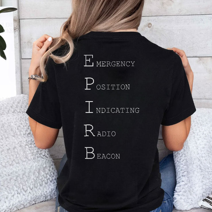 Don’t Forget Your EPIRB Emergency Position Indicating Radio Beacon T Shirt Unisex