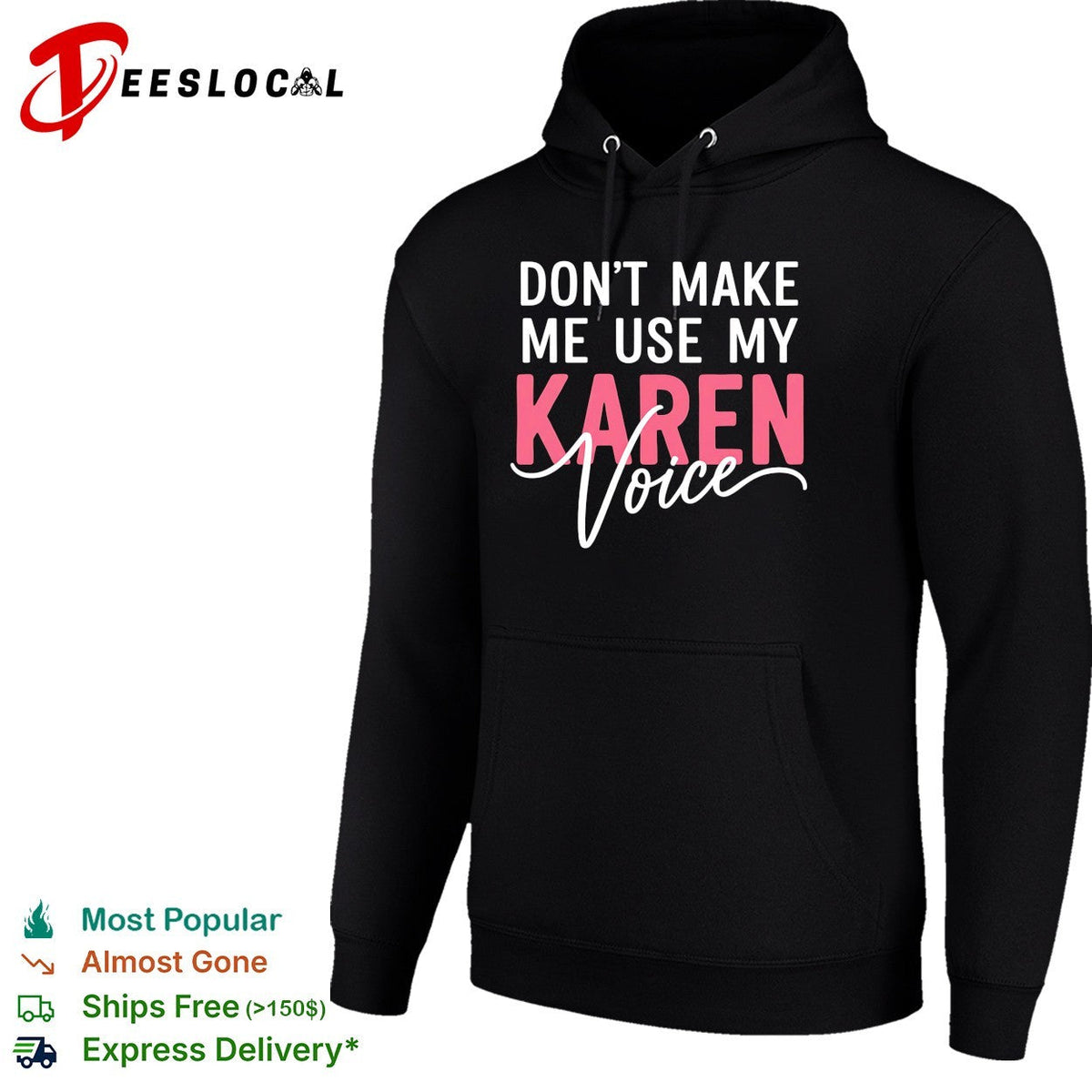 Don’t make me use my Karen voice bold script humor shirt Unisex