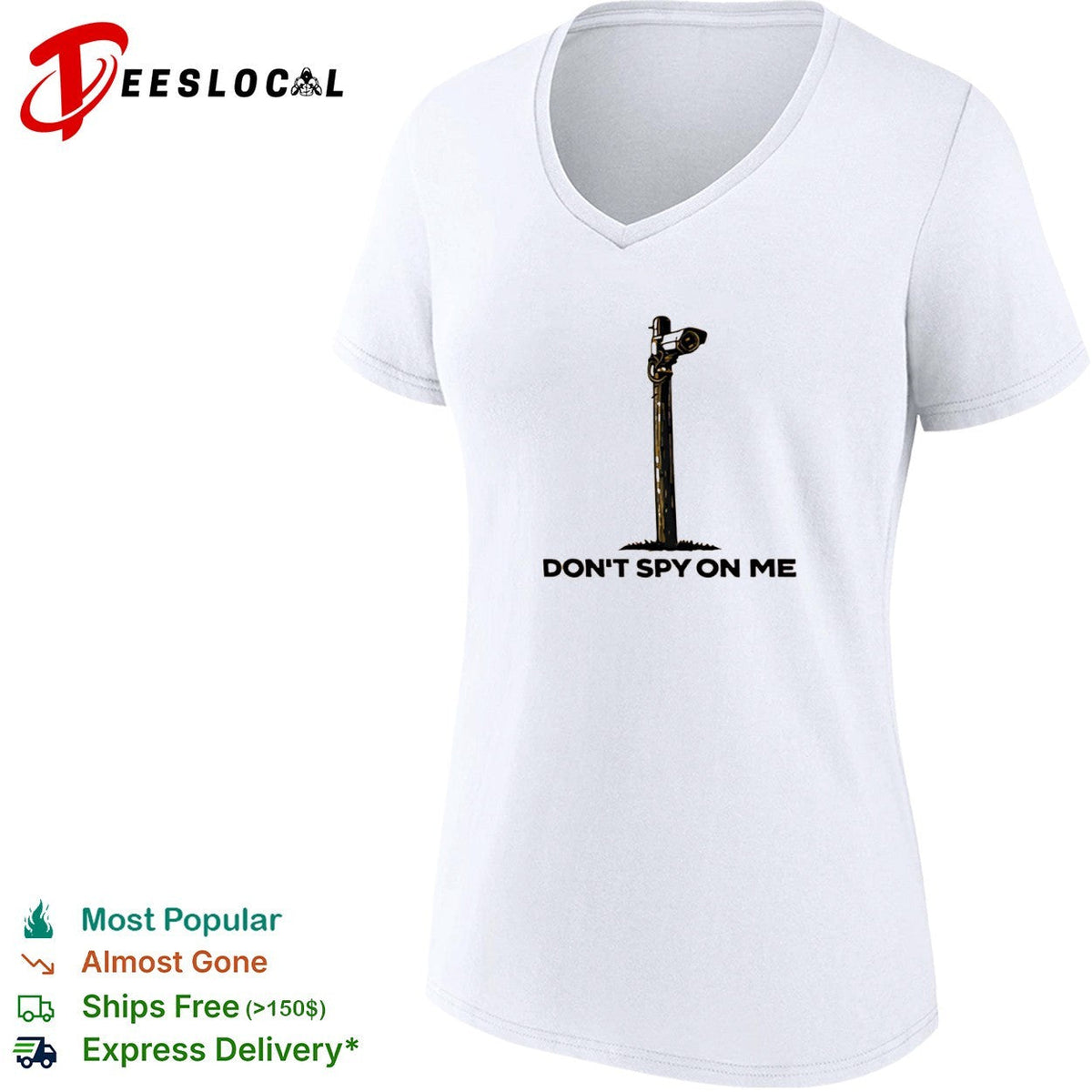 Don’t spy on me surveillance camera shirt Unisex