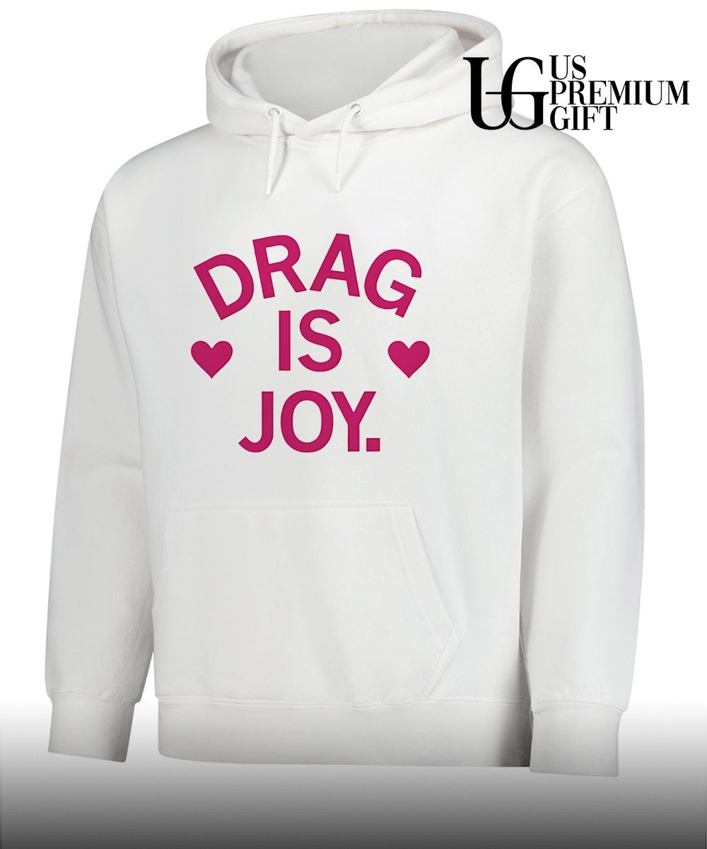 Drag is joy shirt Unisex