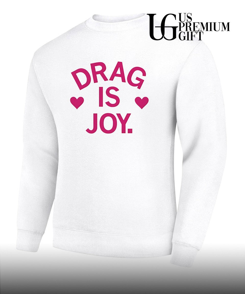 Drag is joy shirt Unisex