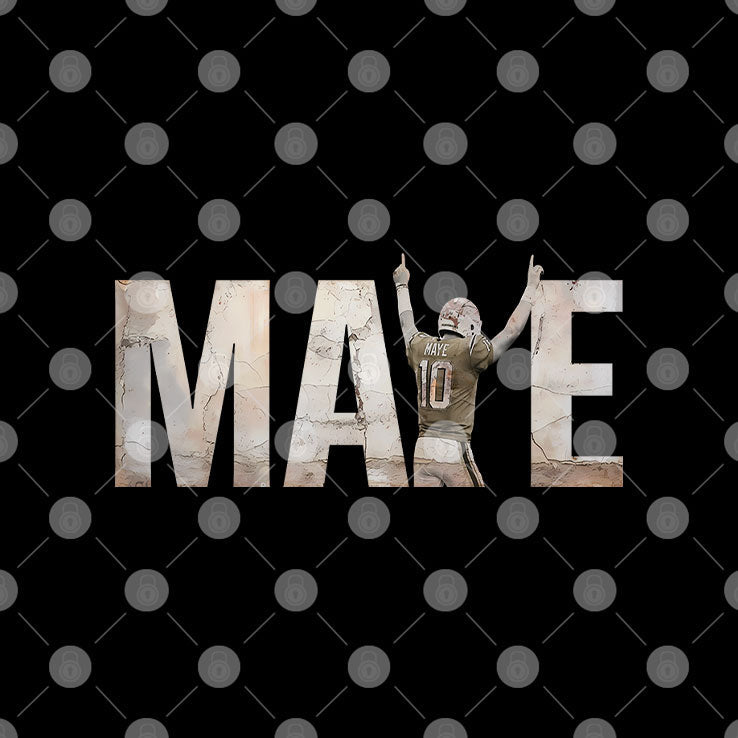 Drake Maye We All We Got We All We Need Unisex