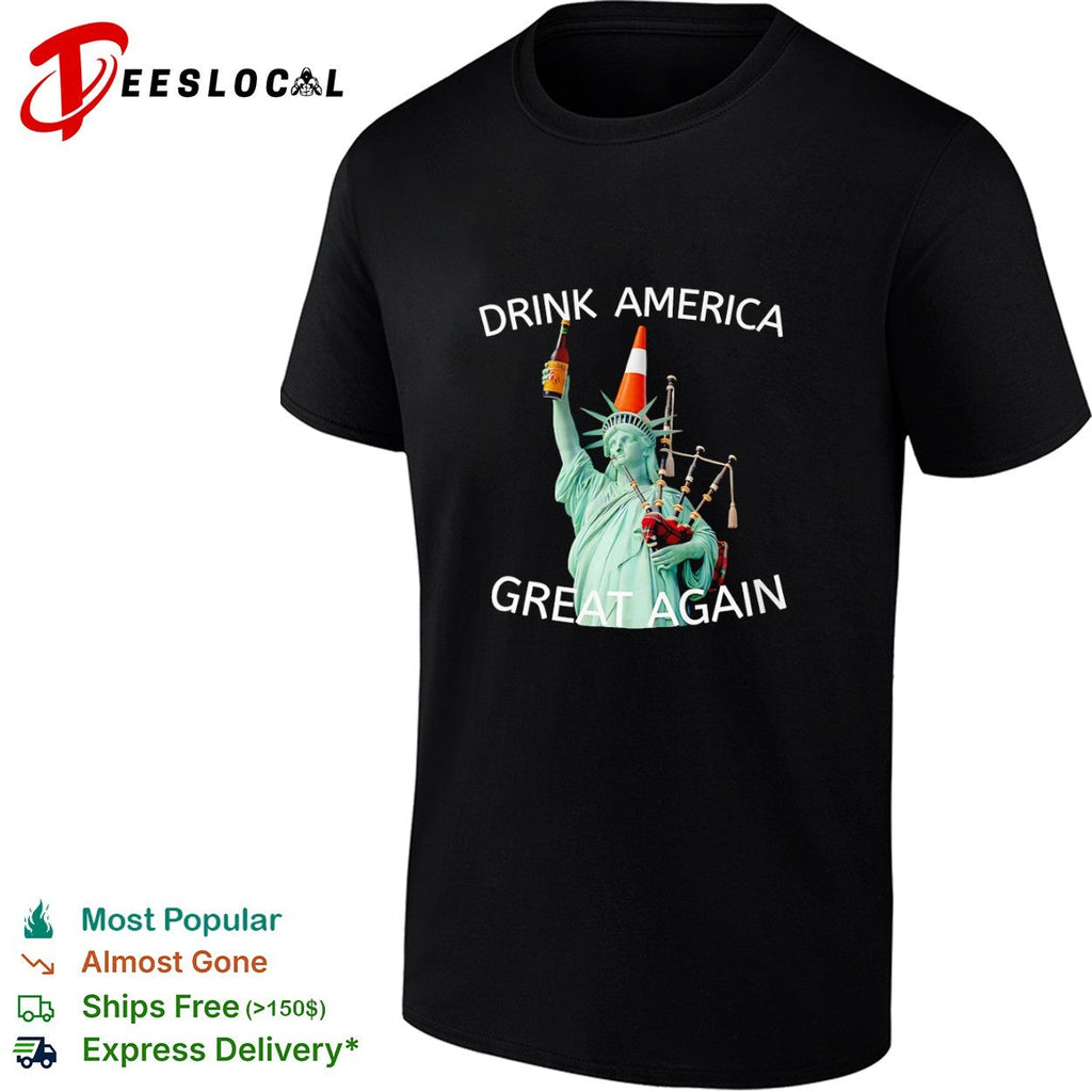 Drink America Great Again Statue of Liberty Traffic Cone and Bagpipes shirt Unisex