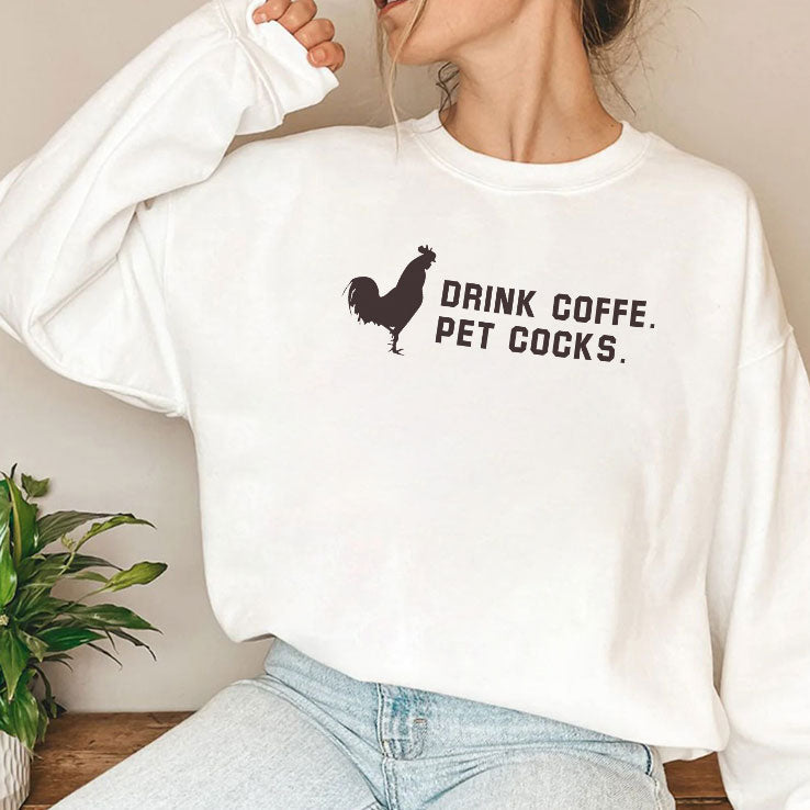 Drink Coffee Pet Cocks T Shirt Unisex