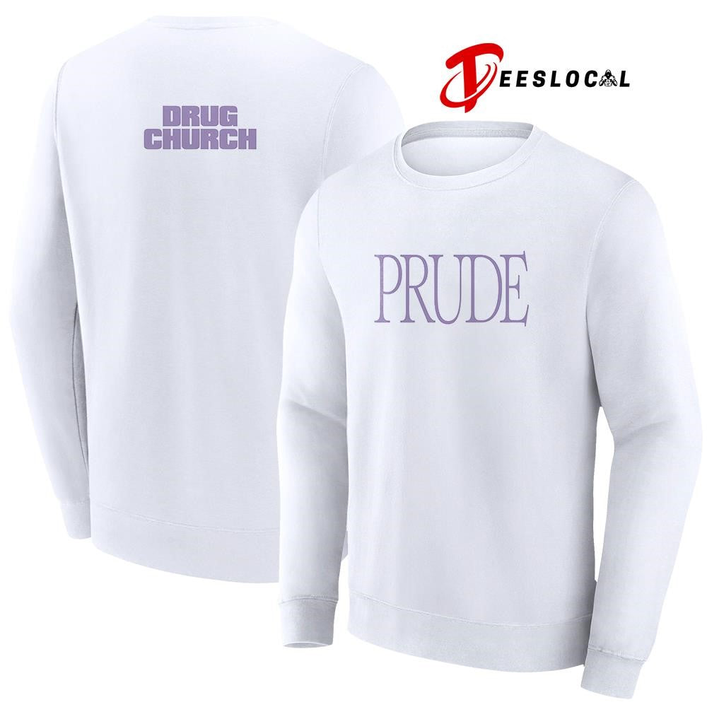 Drug Church prude text shirt Unisex