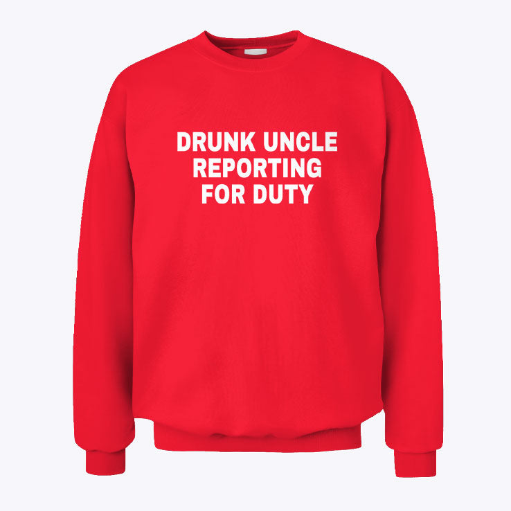 Drunk Uncle Reporting For Duty Unisex