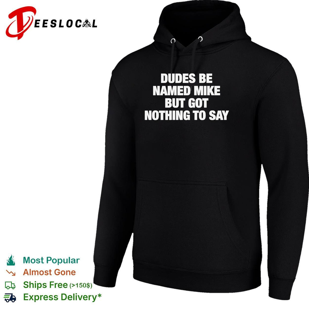 Dudes be named Mike but got nothing to say funny graphic shirt Unisex