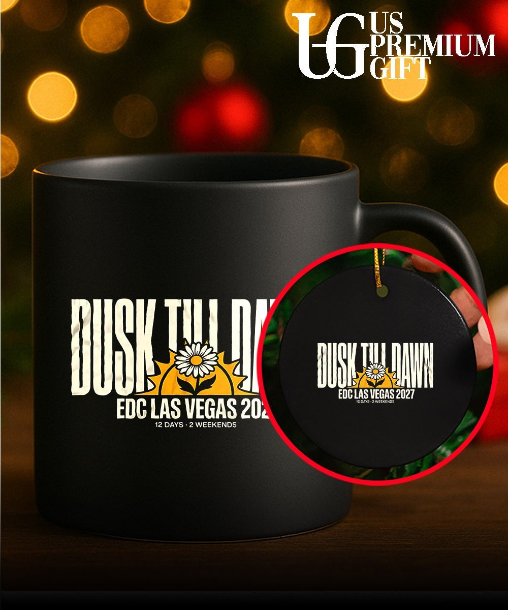 Dusk till dawn EDC Las Vegas 2027 12 days 2 weekends shirt Unisex