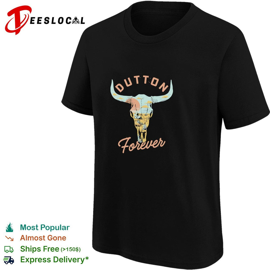 Dutton Forever bull skull shirt Unisex