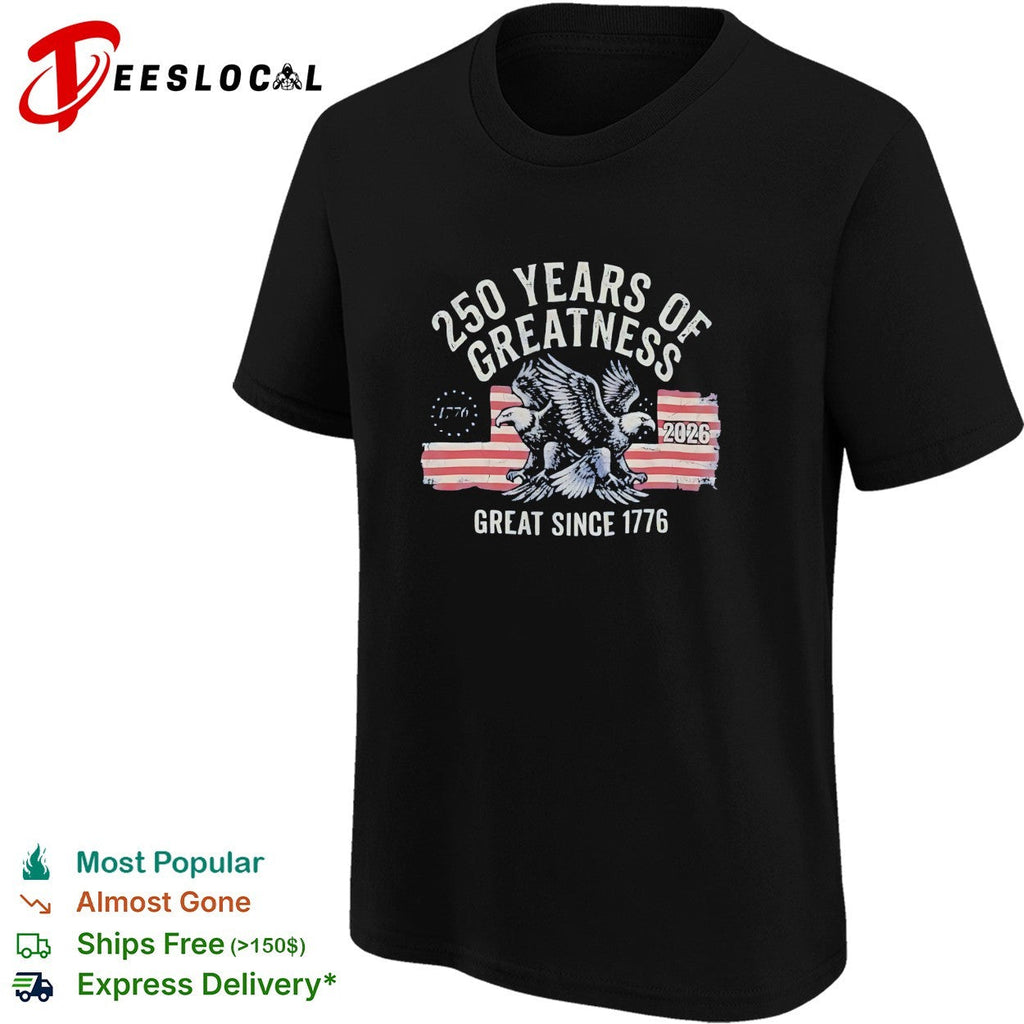 Eagle spreading wings 250 years of greatness 1776 2026 shirt Unisex