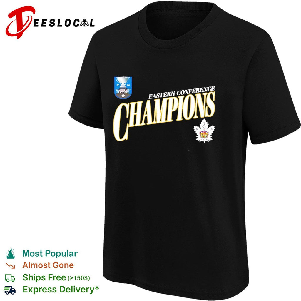 Eastern Conference Champions 2026 Calder Cup Playoffs Toronto Marlies Hockey shirt Unisex