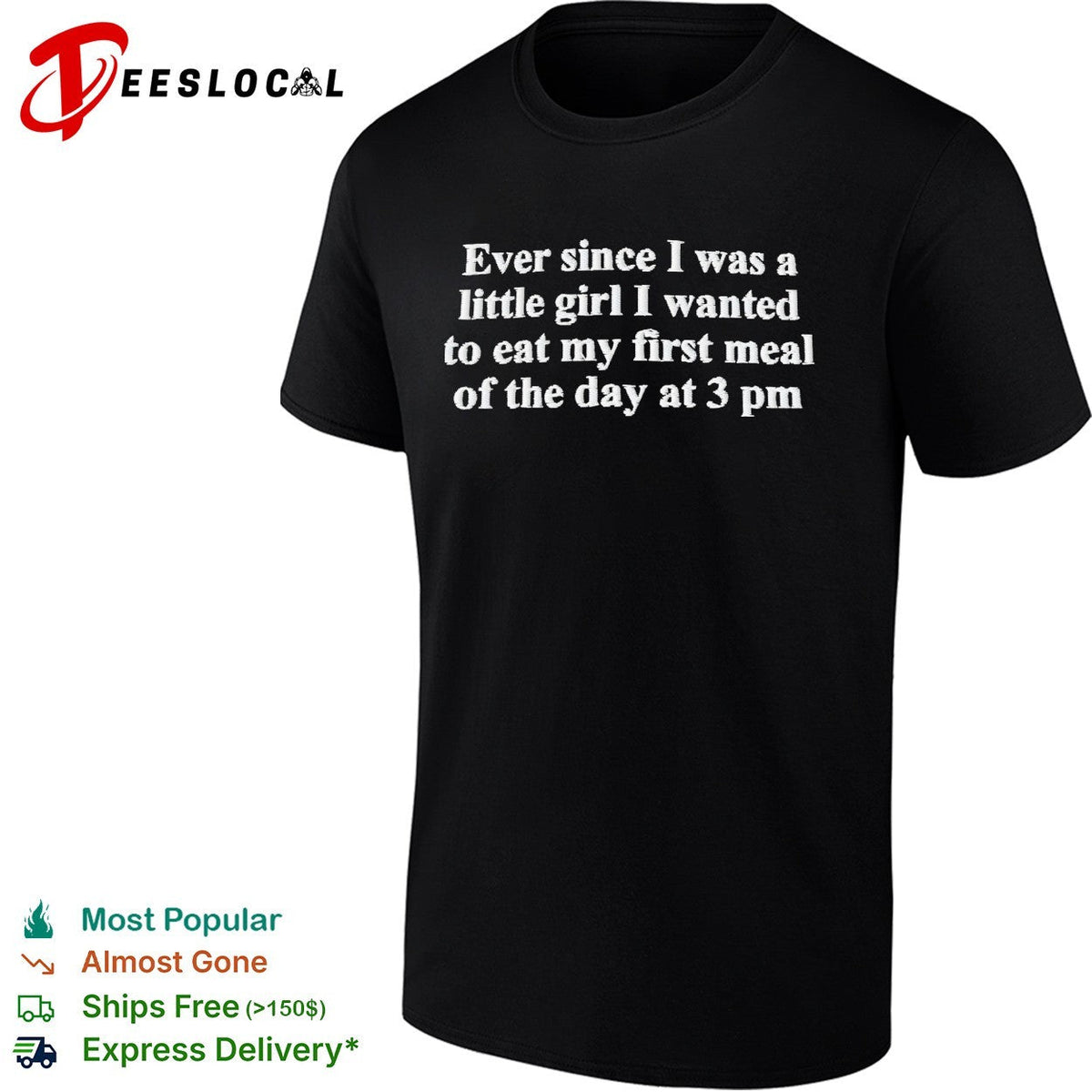 Eat my first meal of the day at 3 pm shirt Unisex