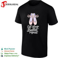 Eat sleep Ballet repeat Ballet Dance Ballerina Pointe Shoes Lover Dancer shirt Unisex