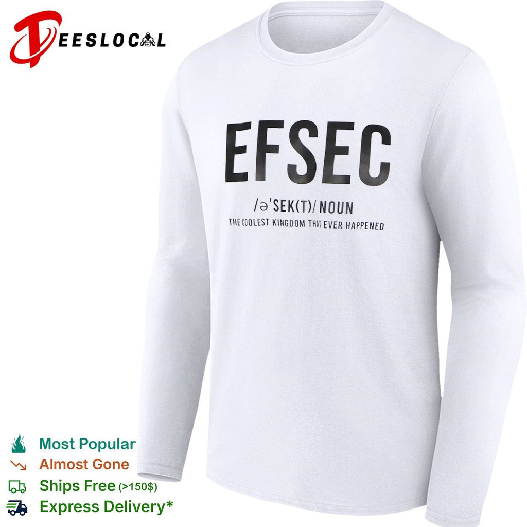 Efsec The Coolest Kingdom That Ever Happened Shirt Unisex