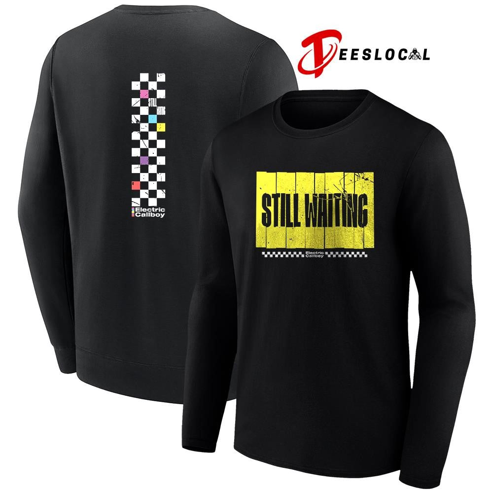 Electric Callboy Let The Good Times Roll still waiting shirt Unisex