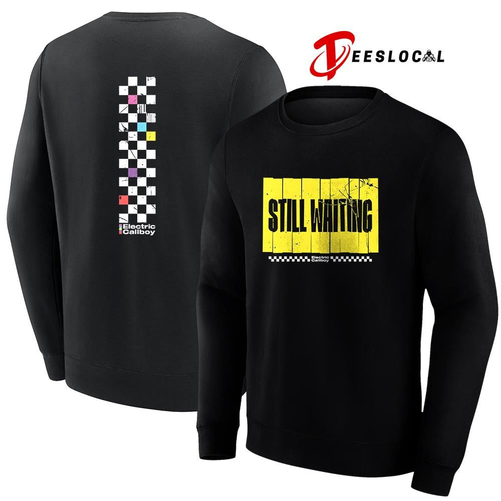 Electric Callboy Let The Good Times Roll still waiting shirt Unisex