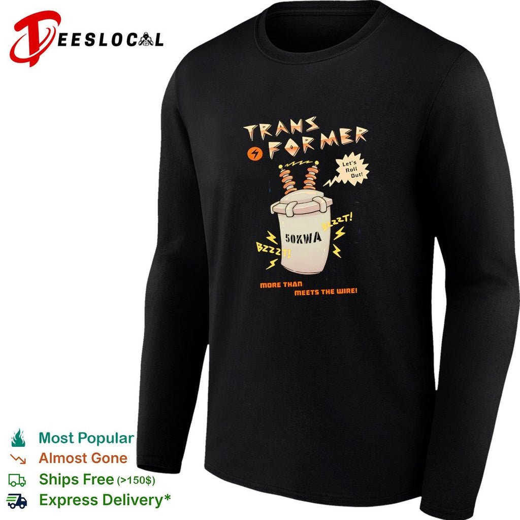 Electrical transformer mascot 50kVA let’s roll out shirt Unisex
