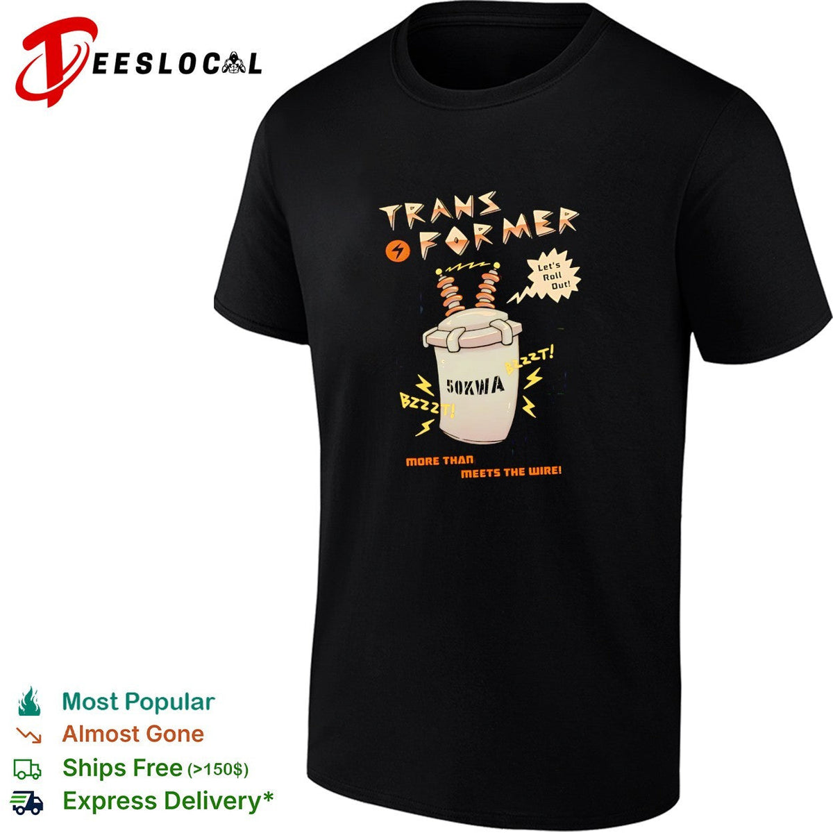 Electrical transformer mascot 50kVA let’s roll out shirt Unisex