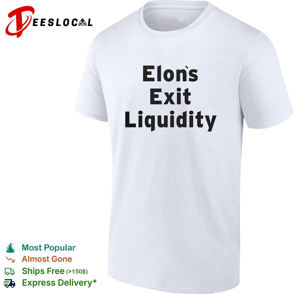 Elon exit liquidity shirt Unisex