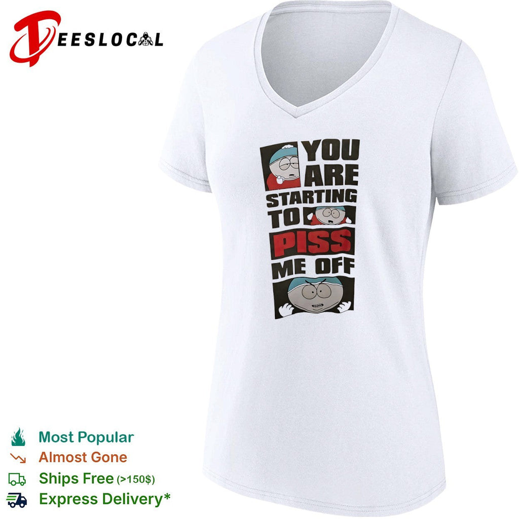 Eric Cartman South Park You are starting to piss me off shirt Unisex