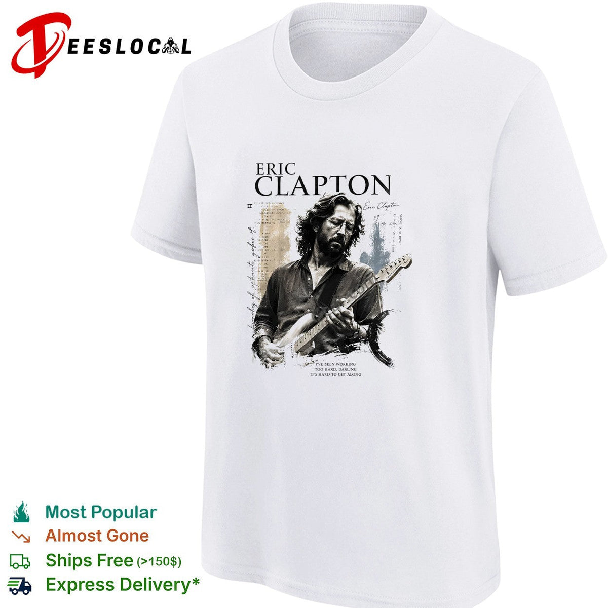Eric Clapton portrait I’ve been working too hard darling shirt Unisex