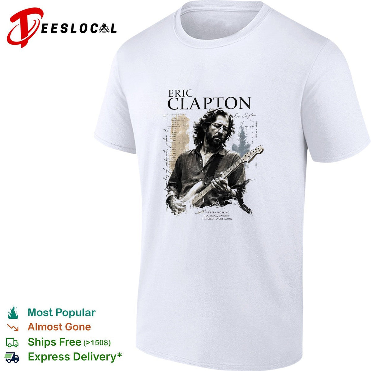 Eric Clapton portrait I’ve been working too hard darling shirt Unisex