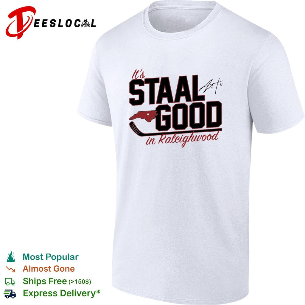 Eric Staal Carolina Hurricanes NHL It’s Staal Good in Raleighwood hockey shirt Unisex