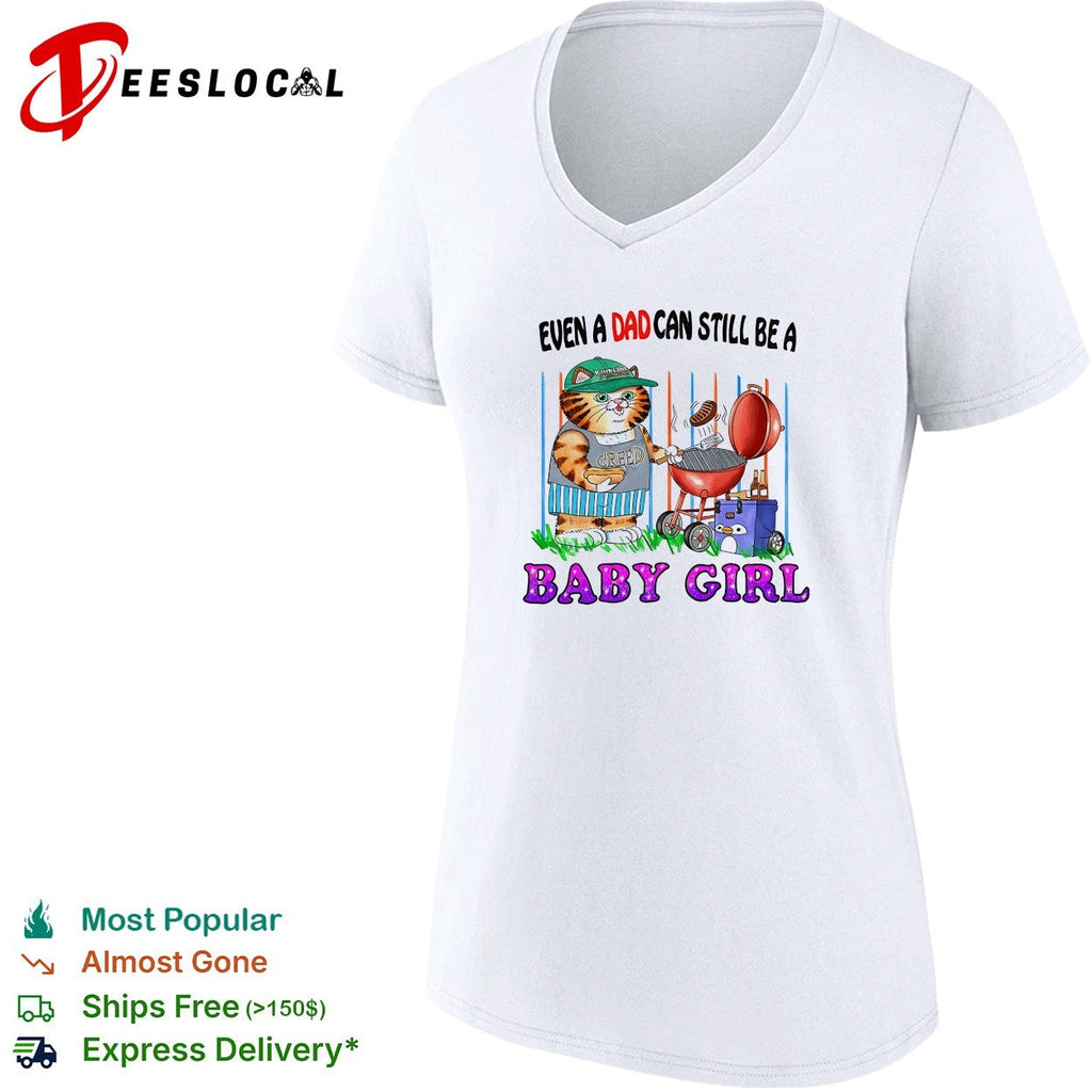 Even a dad can still be a baby girl cat grilling shirt Unisex