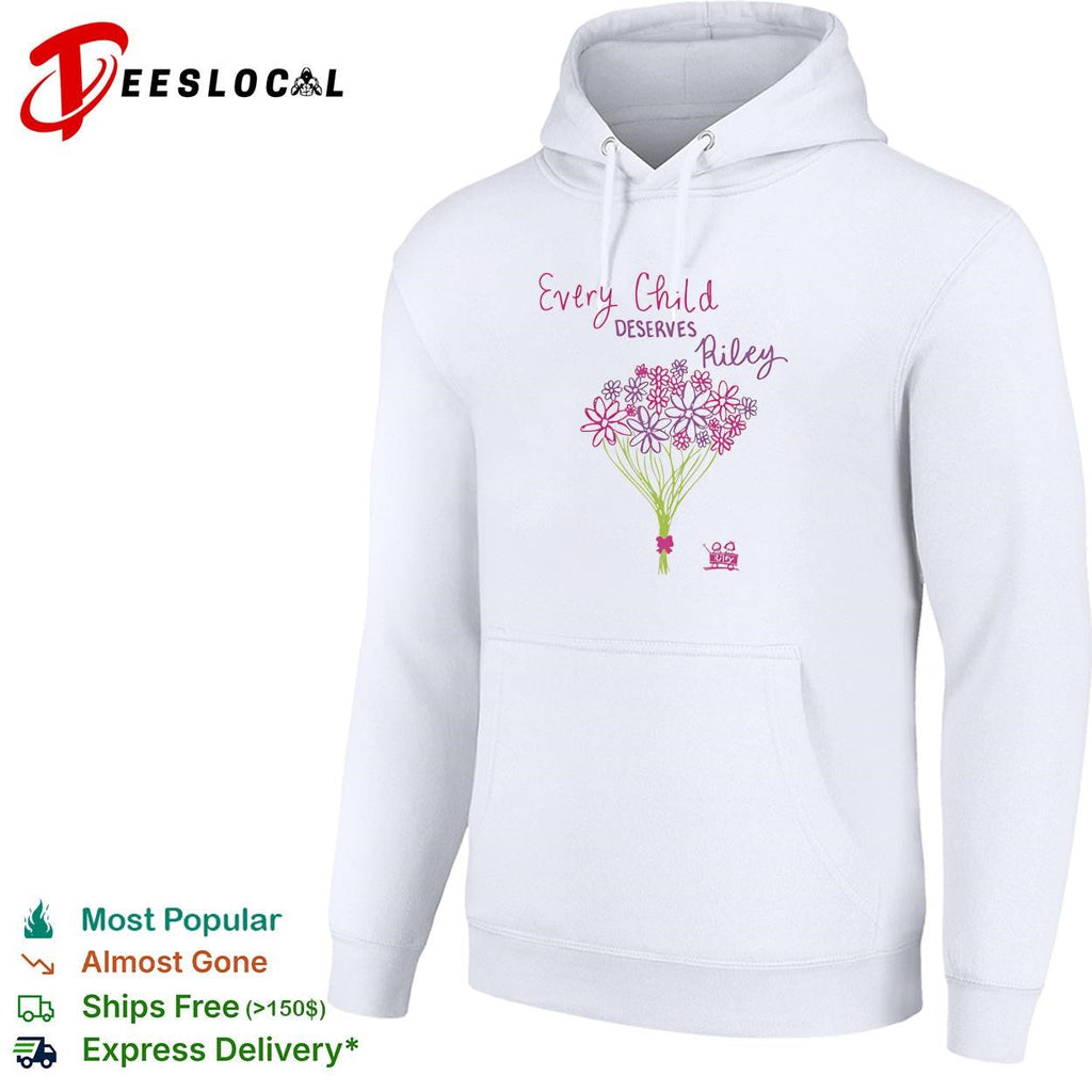 Every child deserves Riley floral bouquet shirt Unisex