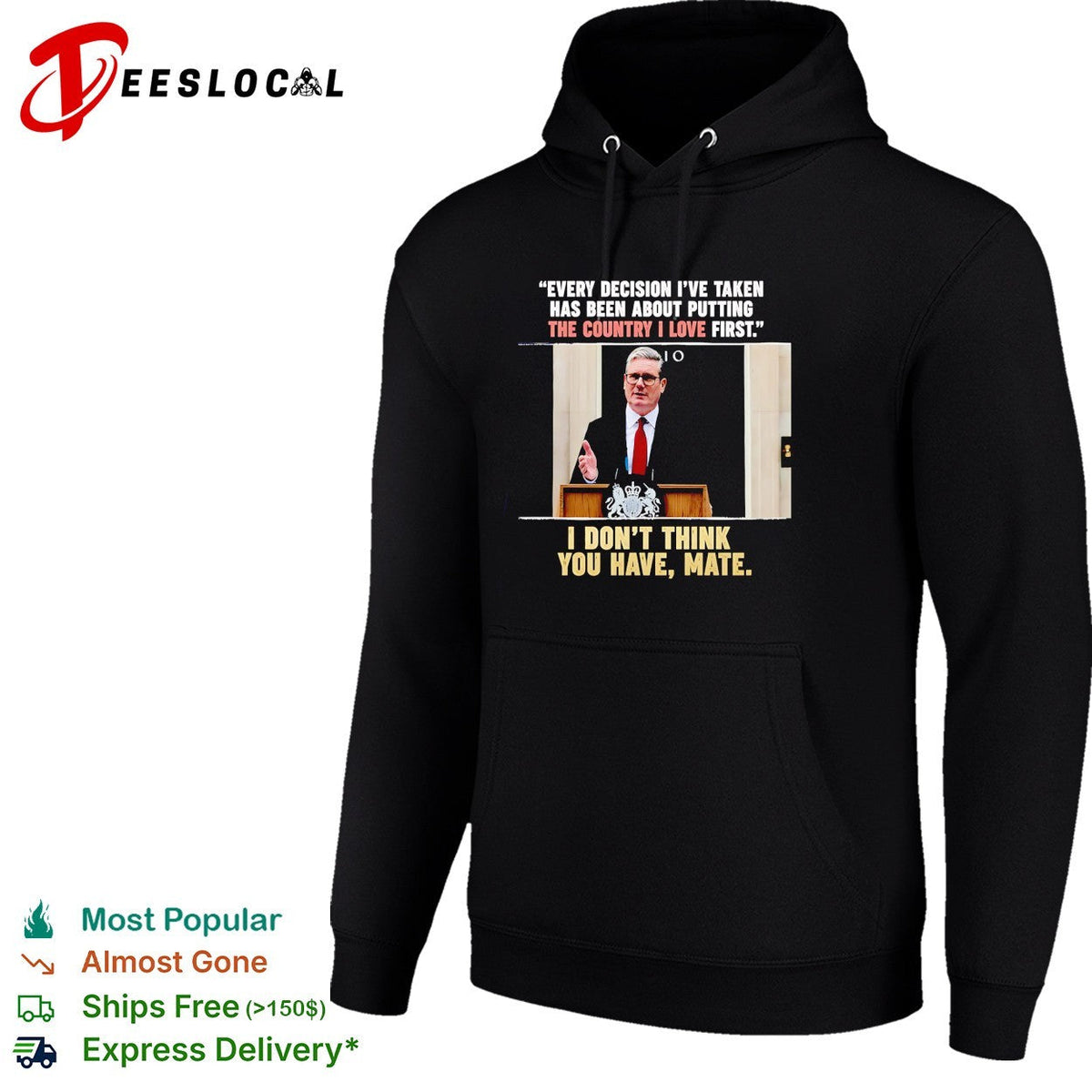 Every decision i’ve taken has been about putting the country I love first shirt Unisex