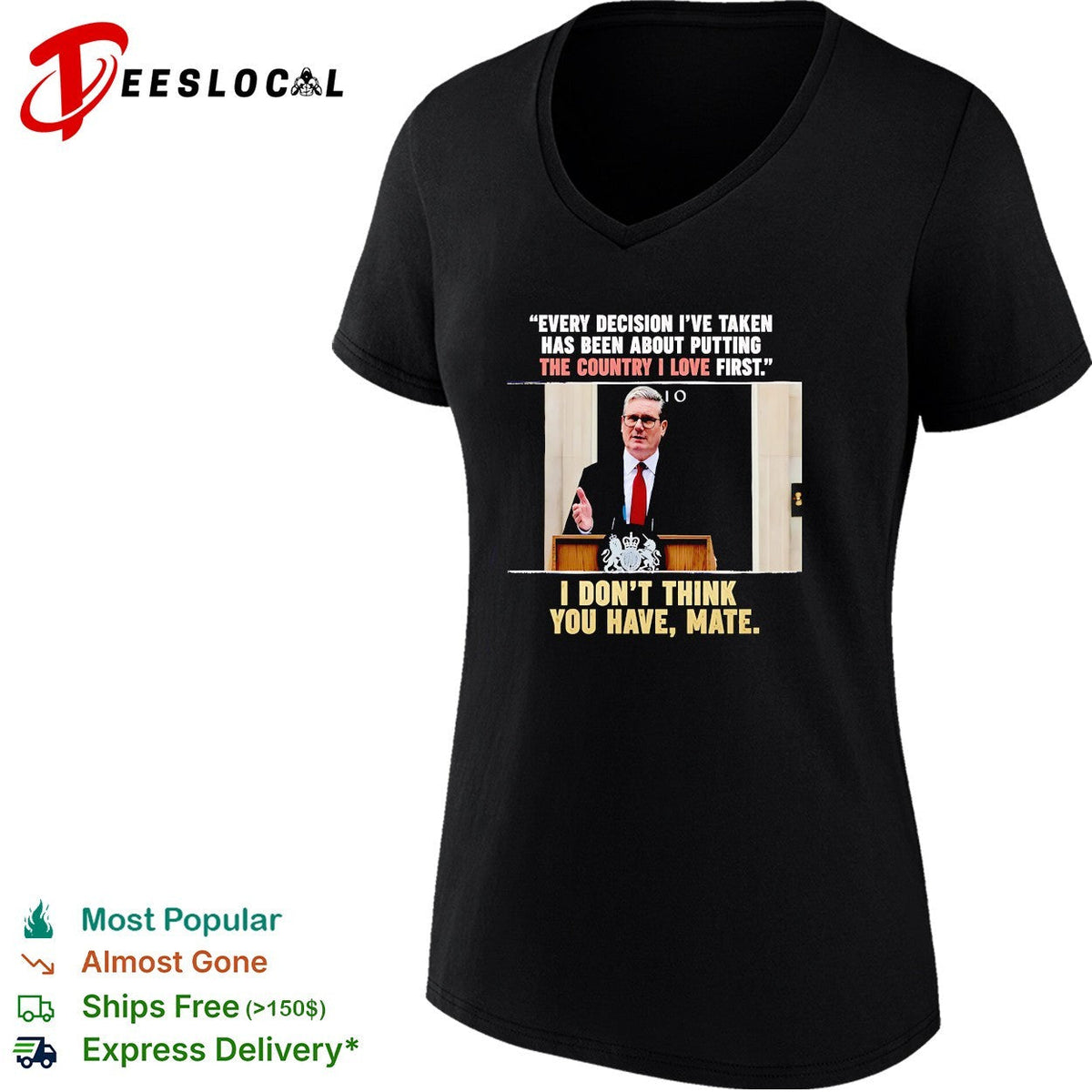 Every decision i’ve taken has been about putting the country I love first shirt Unisex