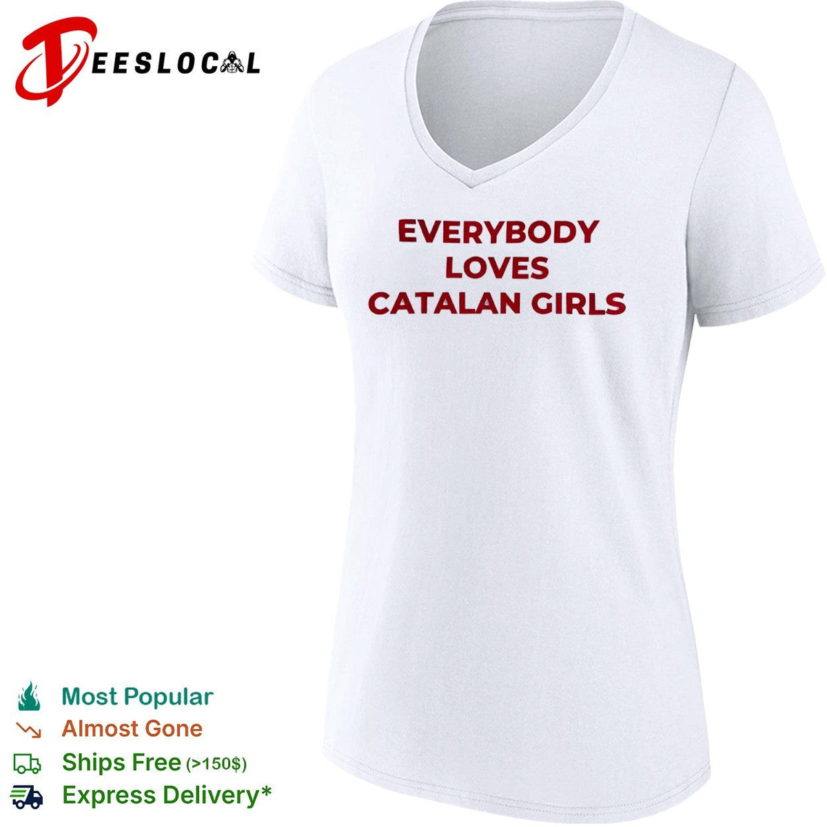Everybody loves catalan girls shirt Unisex