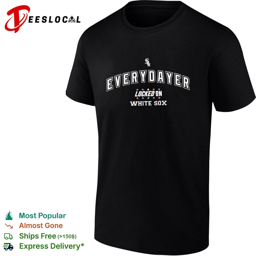 Everydayer Locked on White Sox Chicago shirt Unisex