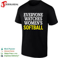 Everyone Watches Womens Softball Shirt Unisex