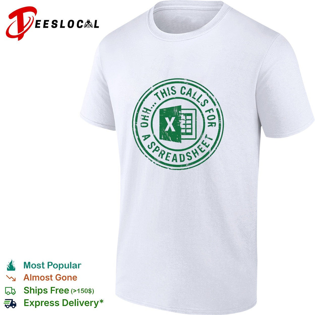Excel spreadsheet ohh this calls for a spreadsheet humor shirt Unisex